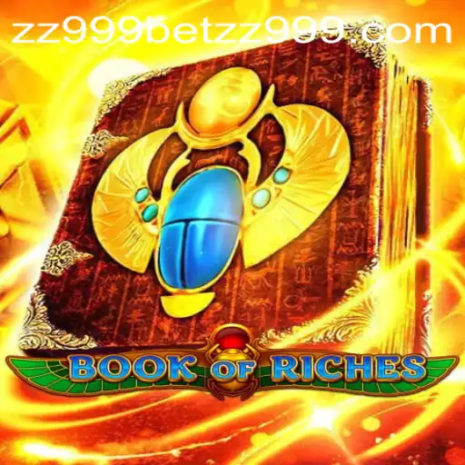 Discover the Enchantment of 'Book of Riches' with zz999bet