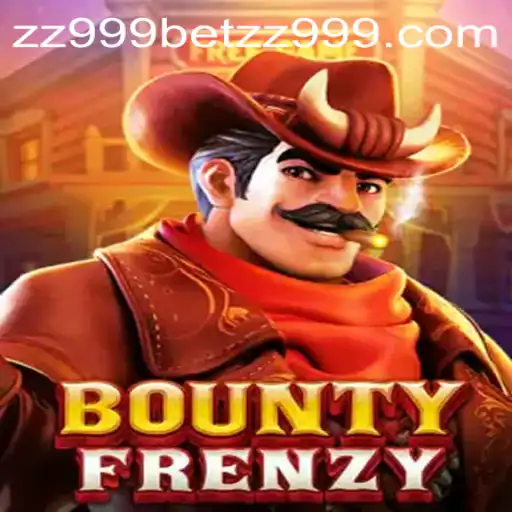 BountyFrenzy: Unleashing Thrills and High Stakes with zz999bet