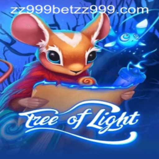 Discover the Fantasy of TreeofLight: An Exciting Journey with zz999bet